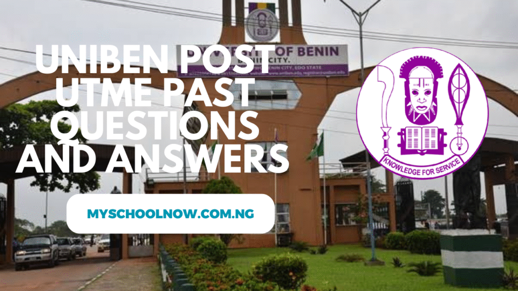 UNIBEN Post UTME Past Questions & Answers