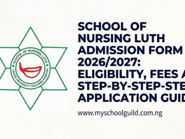 School of Nursing LUTH Admission Form 2026/2027: Eligibility, Fees and Step-by-Step Application Guide